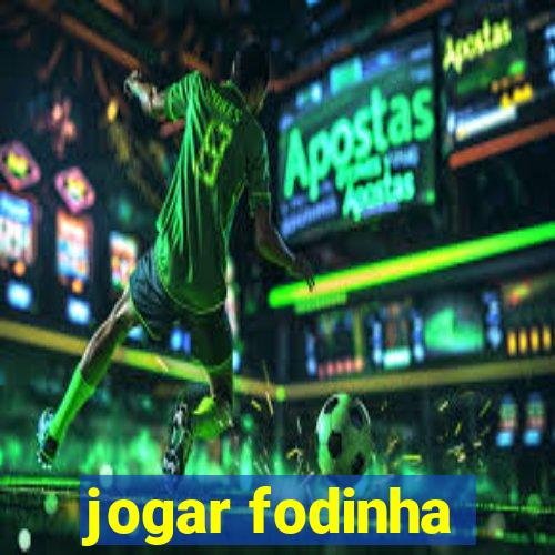 jogar fodinha